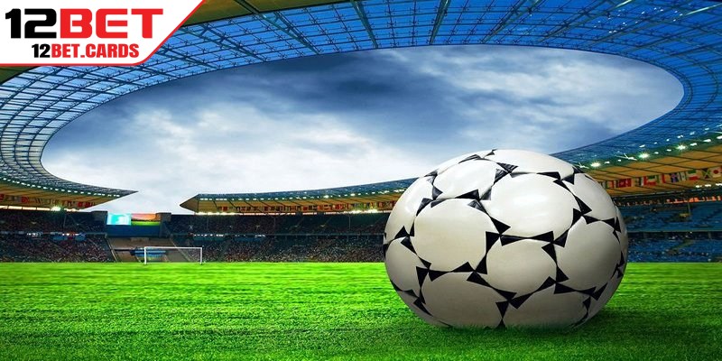 Kèo 1x2 12BET là hình thức cá cược phổ biến với tỷ lệ thưởng hấp dẫn