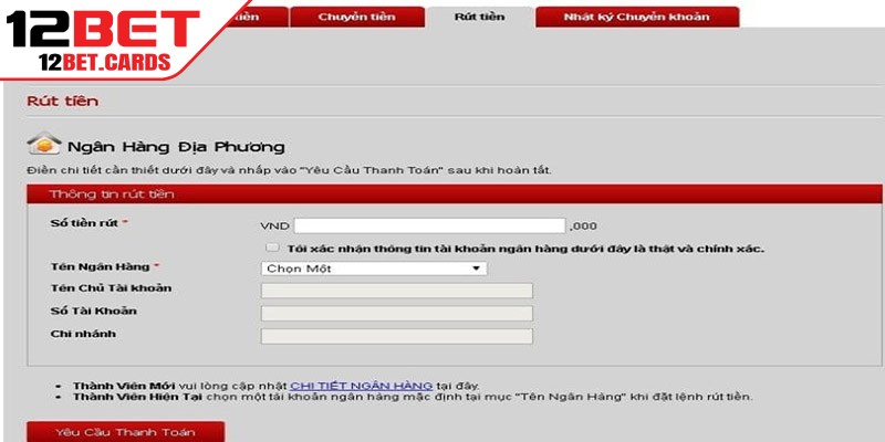 Rút tiền 12BET qua tài khoản ngân hàng ổn định và độ bảo mật cao
