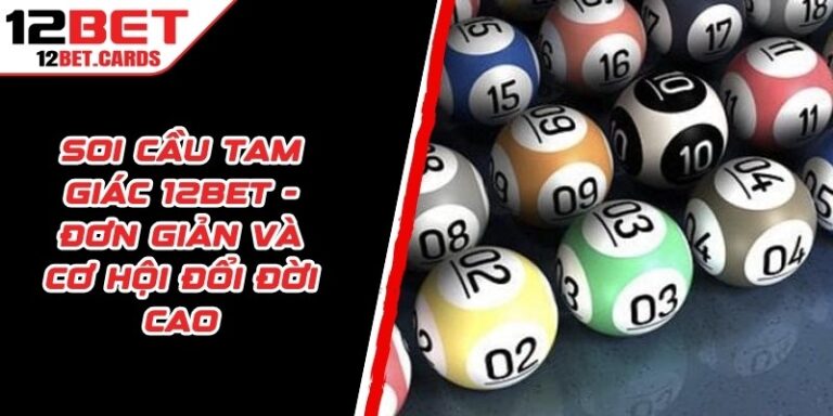 Soi Cầu Tam Giác 12BET